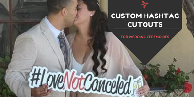 Custom Hashtag Cutouts for Weddings