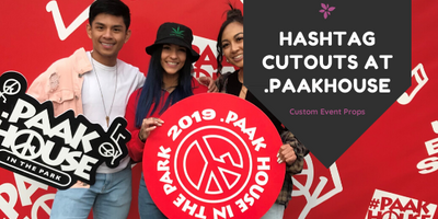 Hashtag Cutouts at .PAAKHOUSE IN THE PARK '19