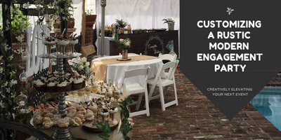 Customizing a Rustic Modern Engagement Party
