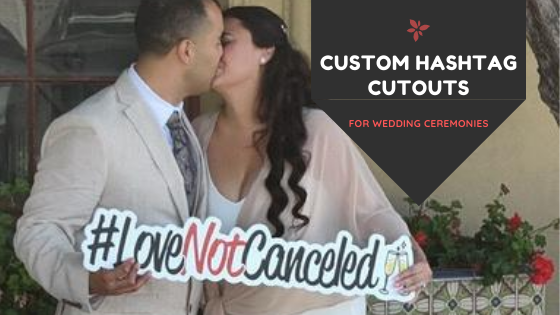 Custom Hashtag Cutouts for Weddings