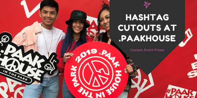Hashtag Cutouts at .PAAKHOUSE  IN THE PARK '19