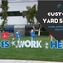 Custom Heroes Work Here Yard Signs for Hospitals and Businesses