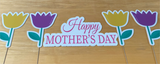 Mother's Day sign with Tulips