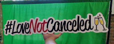 Love Not Cancelled hashtag, #Love Not Cancelled, Covid wedding Prop